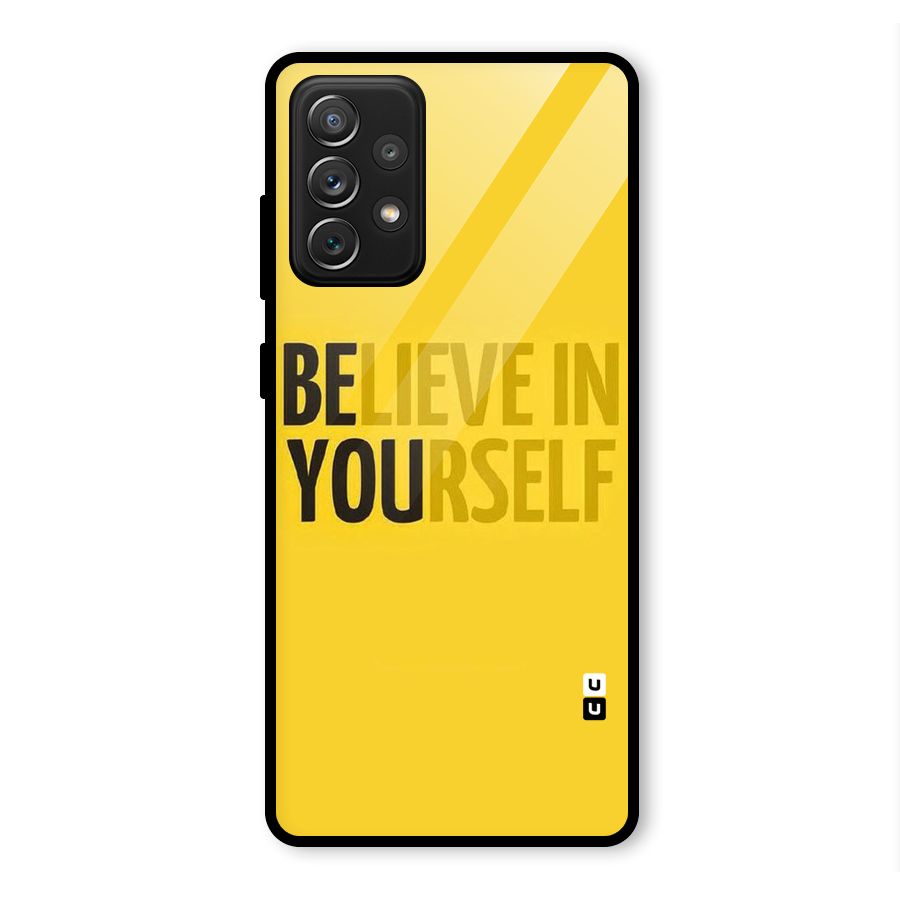 Believe Yourself Yellow Glass Back Case for Galaxy A72