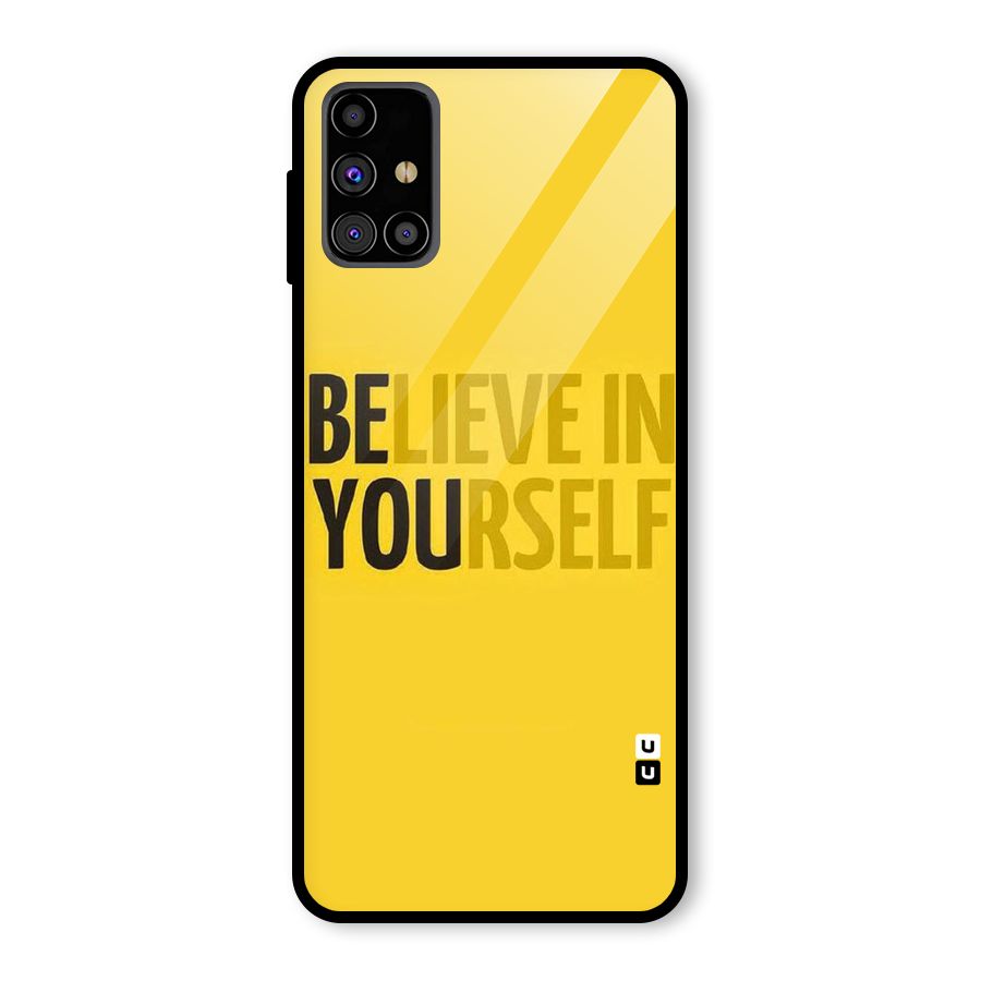Believe Yourself Yellow Glass Back Case for Galaxy M31s
