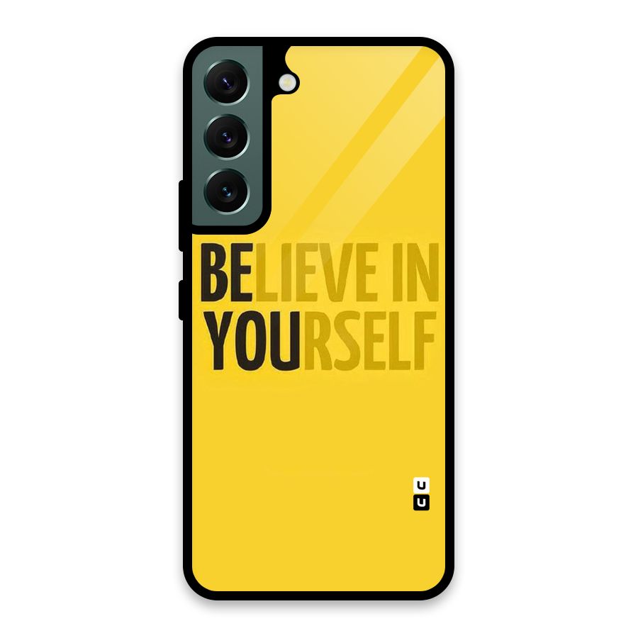Believe Yourself Yellow Glass Back Case for Galaxy S22 5G