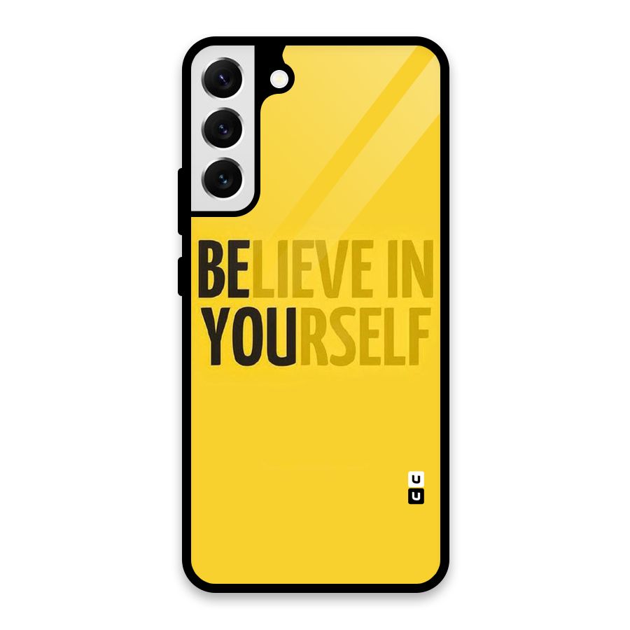 Believe Yourself Yellow Glass Back Case for Galaxy S22 Plus 5G