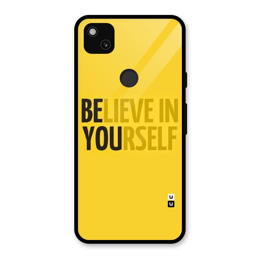 Believe Yourself Yellow Glass Back Case for Google Pixel 4a