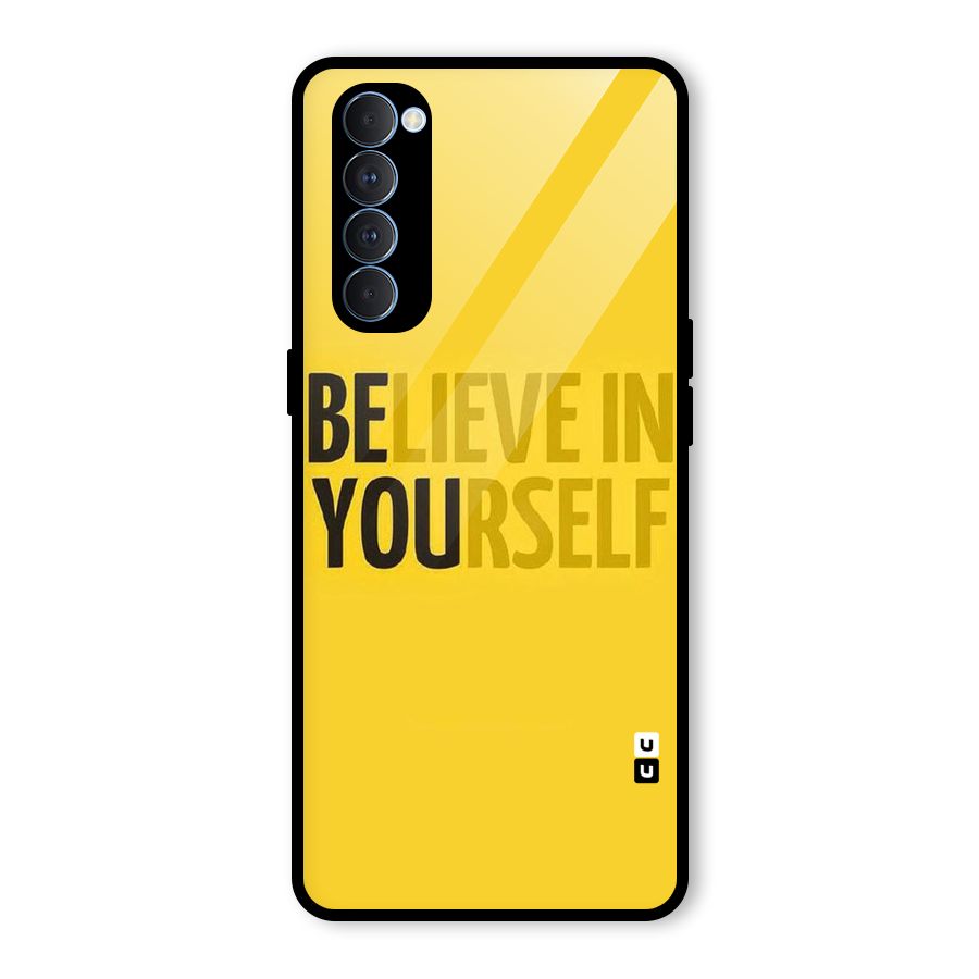 Believe Yourself Yellow Glass Back Case for Oppo Reno4 Pro