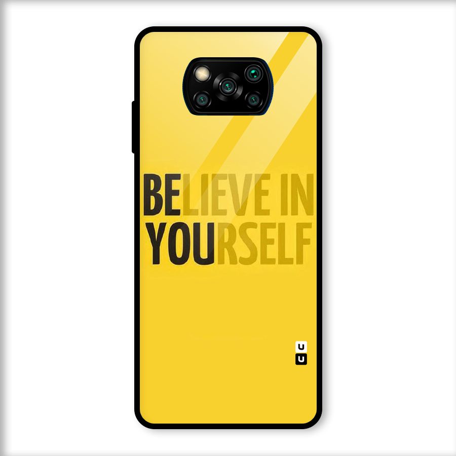 Believe Yourself Yellow Glass Back Case for Poco X3