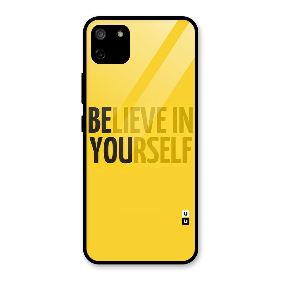 Believe Yourself Yellow Glass Back Case for Realme C11