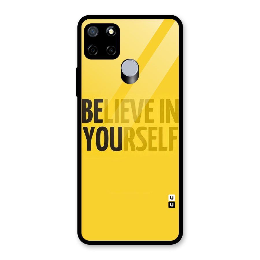 Believe Yourself Yellow Glass Back Case for Realme C12