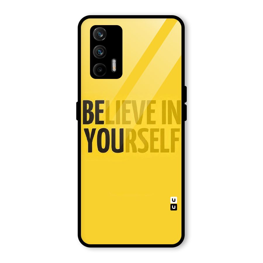 Believe Yourself Yellow Glass Back Case for Realme GT 5G