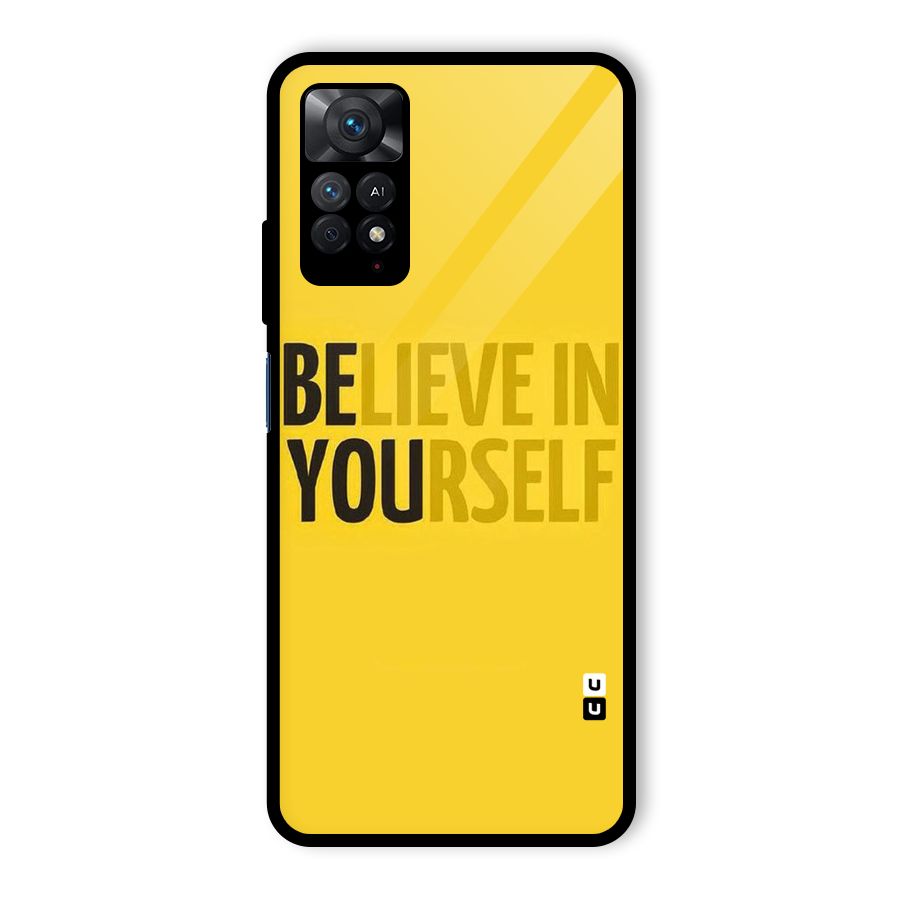 Believe Yourself Yellow Glass Back Case for Redmi Note 11 Pro