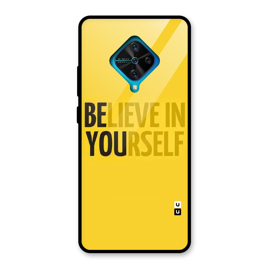 Believe Yourself Yellow Glass Back Case for Vivo S1 Pro