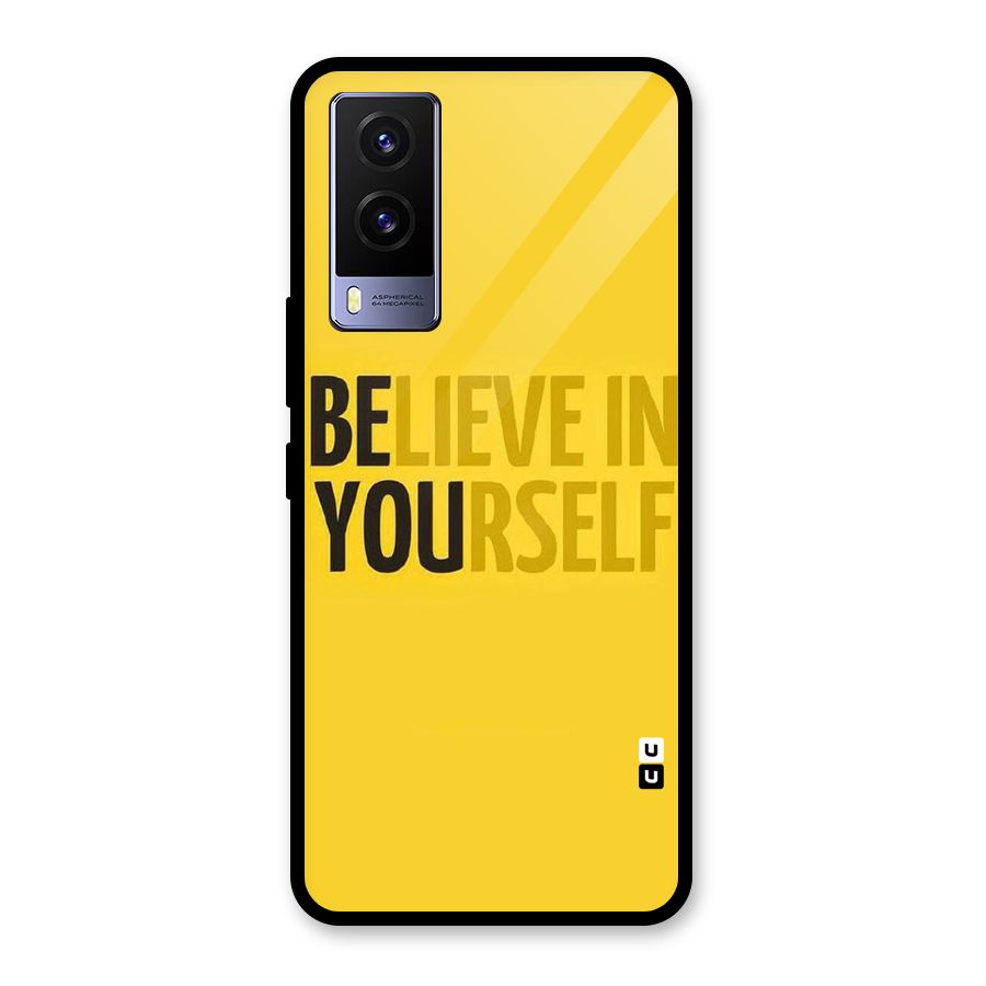Believe Yourself Yellow Glass Back Case for Vivo V21e 5G