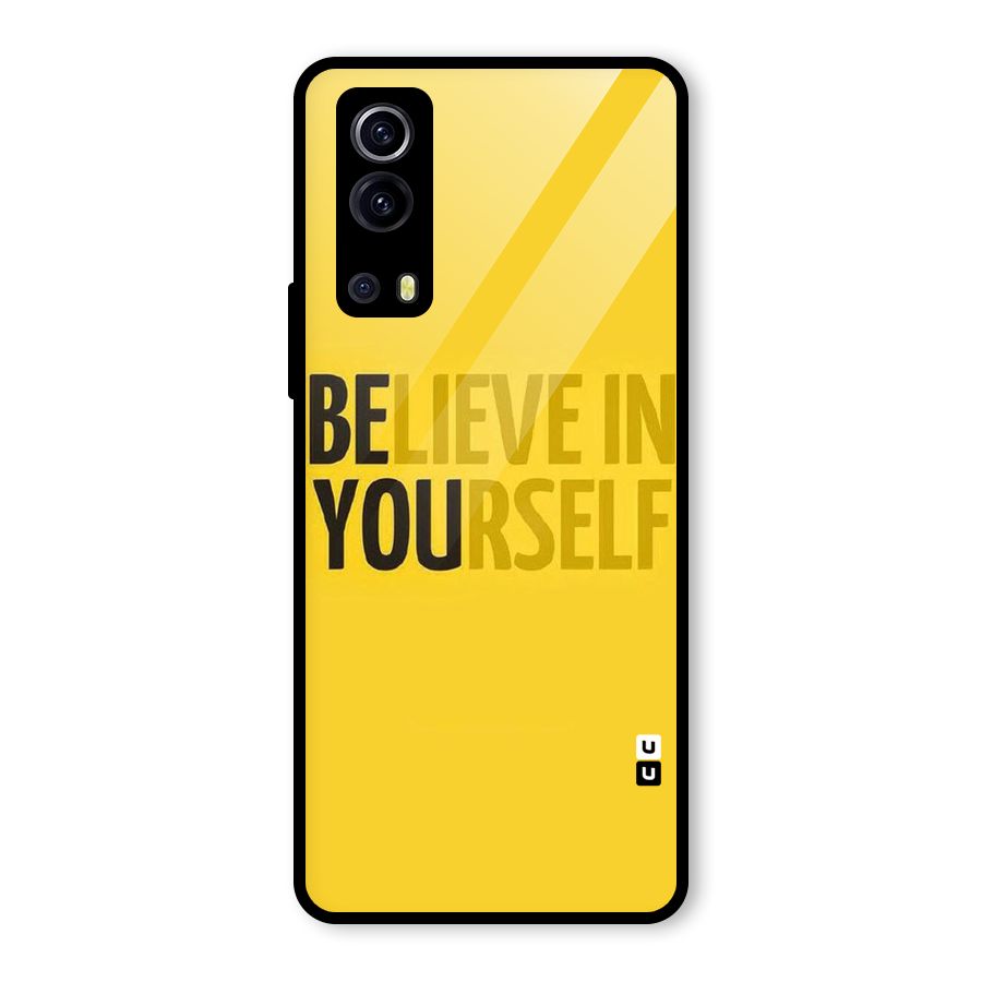 Believe Yourself Yellow Glass Back Case for Vivo iQOO Z3