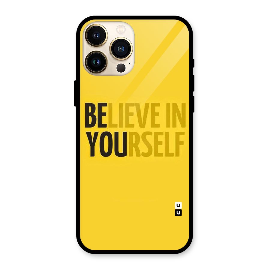Believe Yourself Yellow Glass Back Case for iPhone 13 Pro Max