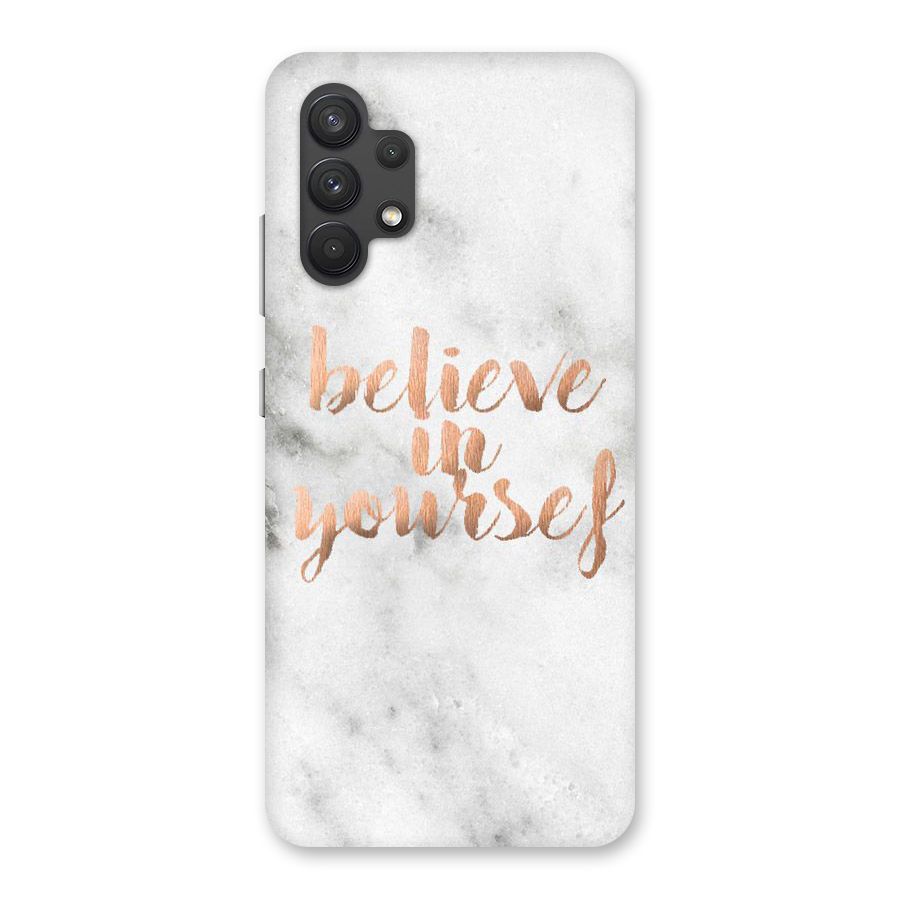 Believe in Yourself Back Case for Galaxy A32