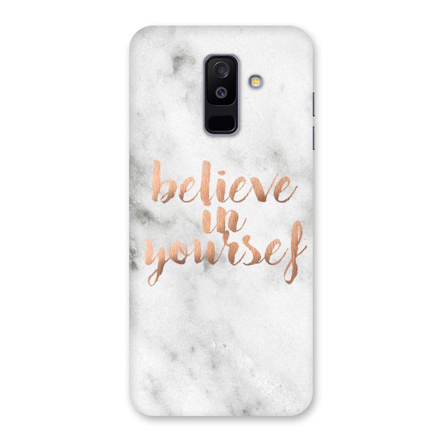 Believe in Yourself Back Case for Galaxy A6 Plus