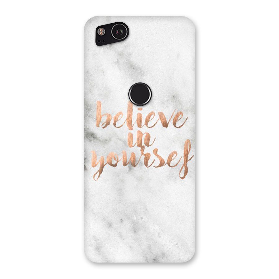 Believe in Yourself Back Case for Google Pixel 2
