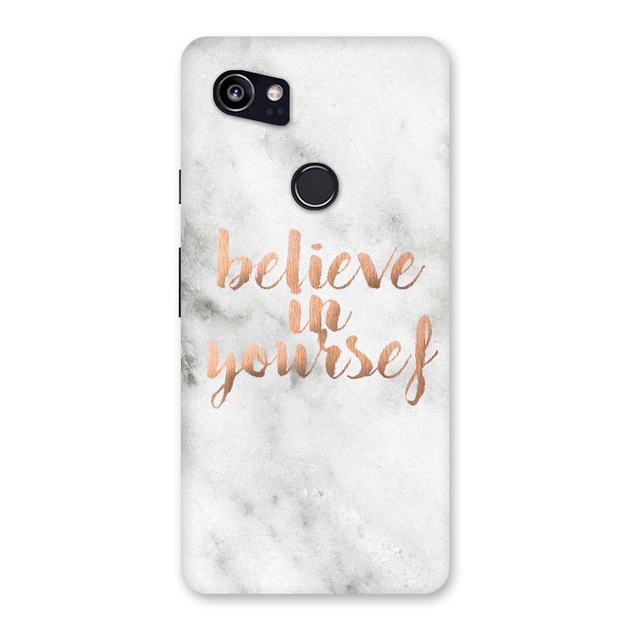 Believe in Yourself Back Case for Google Pixel 2 XL