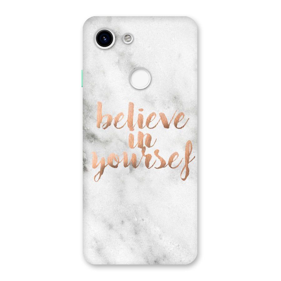 Believe in Yourself Back Case for Google Pixel 3
