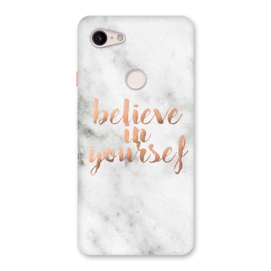 Believe in Yourself Back Case for Google Pixel 3 XL