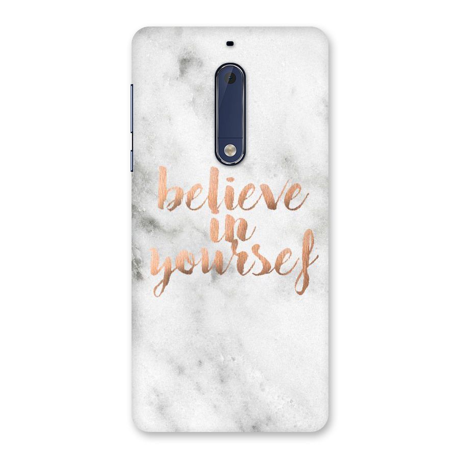 Believe in Yourself Back Case for Nokia 5