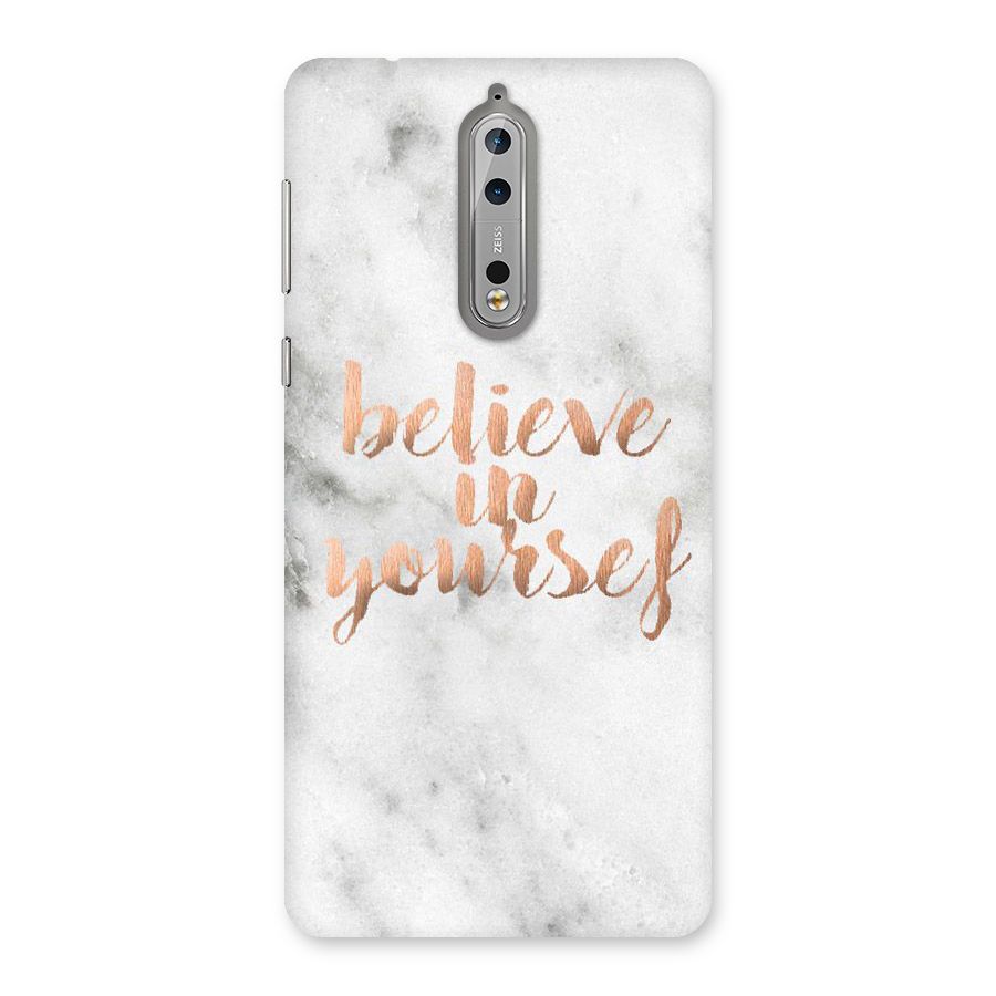 Believe in Yourself Back Case for Nokia 8