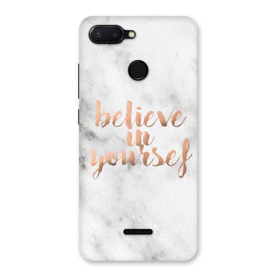 Believe in Yourself Back Case for Redmi 6