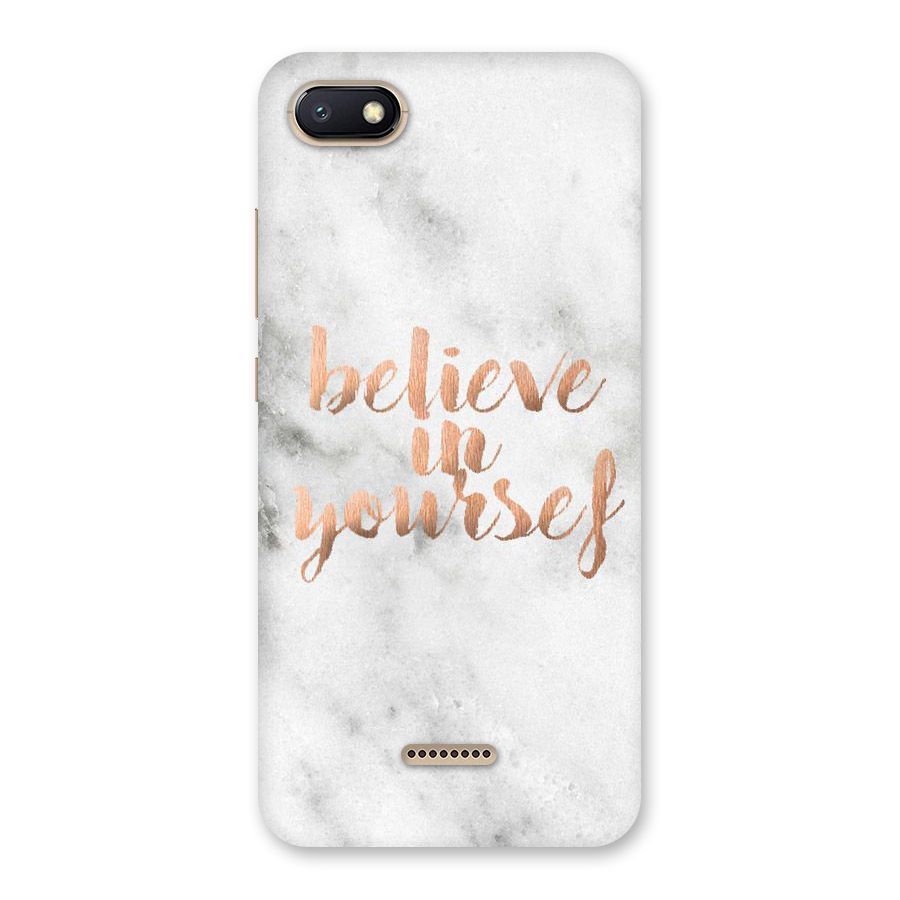 Believe in Yourself Back Case for Redmi 6A