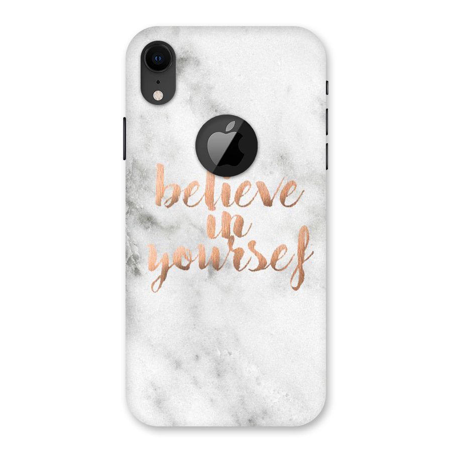 Believe in Yourself Back Case for iPhone XR Logo Cut