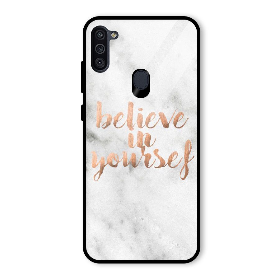 Believe in Yourself Glass Back Case for Galaxy M11