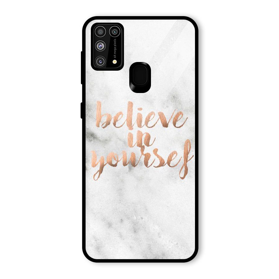Believe in Yourself Glass Back Case for Galaxy M31