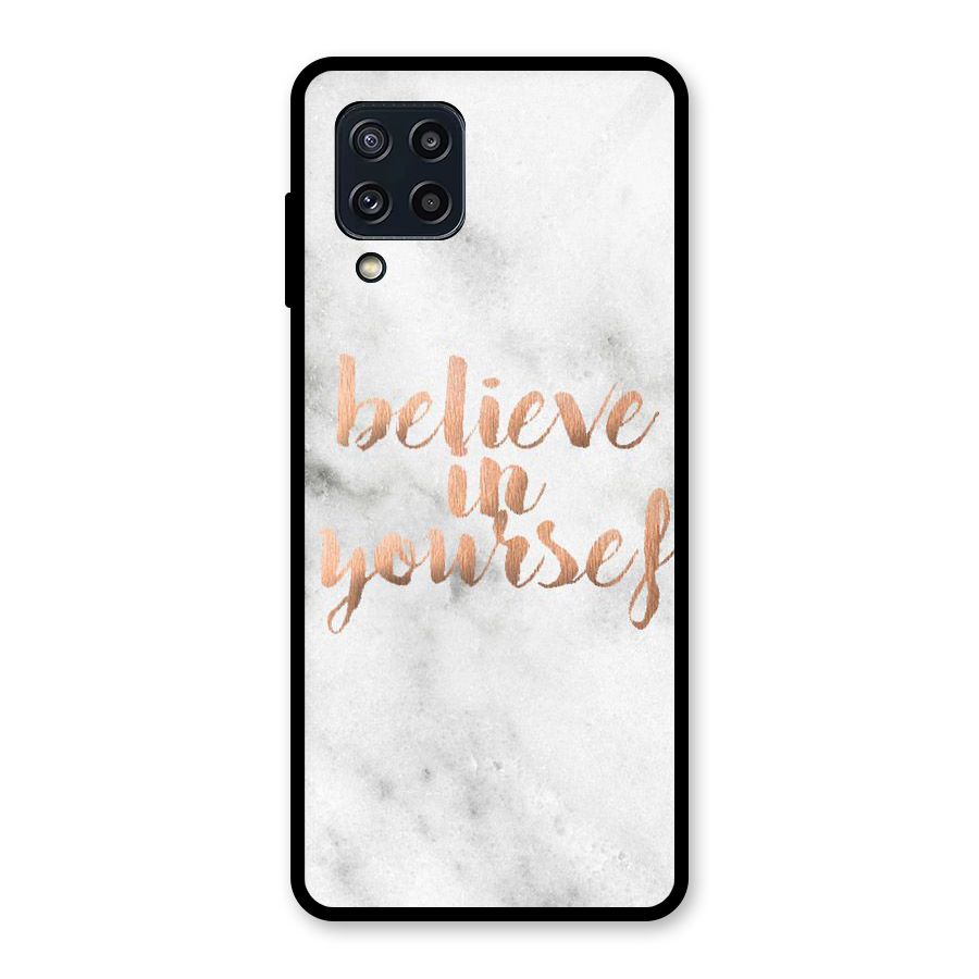 Believe in Yourself Glass Back Case for Galaxy M32