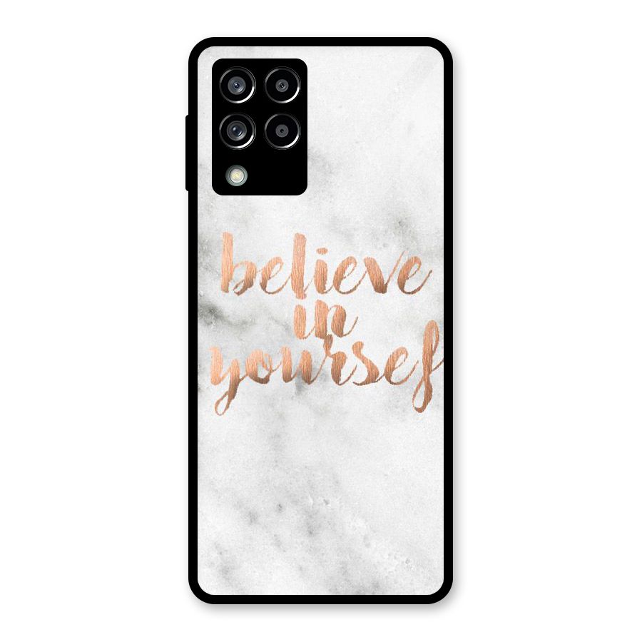 Believe in Yourself Glass Back Case for Galaxy M53 5G