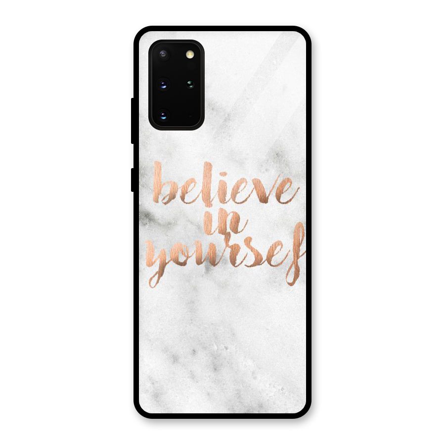 Believe in Yourself Glass Back Case for Galaxy S20 Plus