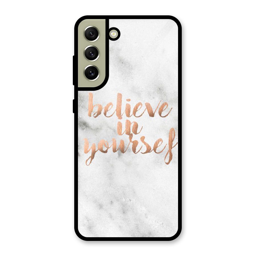 Believe in Yourself Glass Back Case for Galaxy S21 FE 5G
