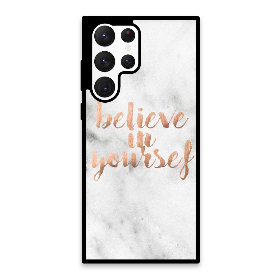 Believe in Yourself Glass Back Case for Galaxy S22 Ultra 5G