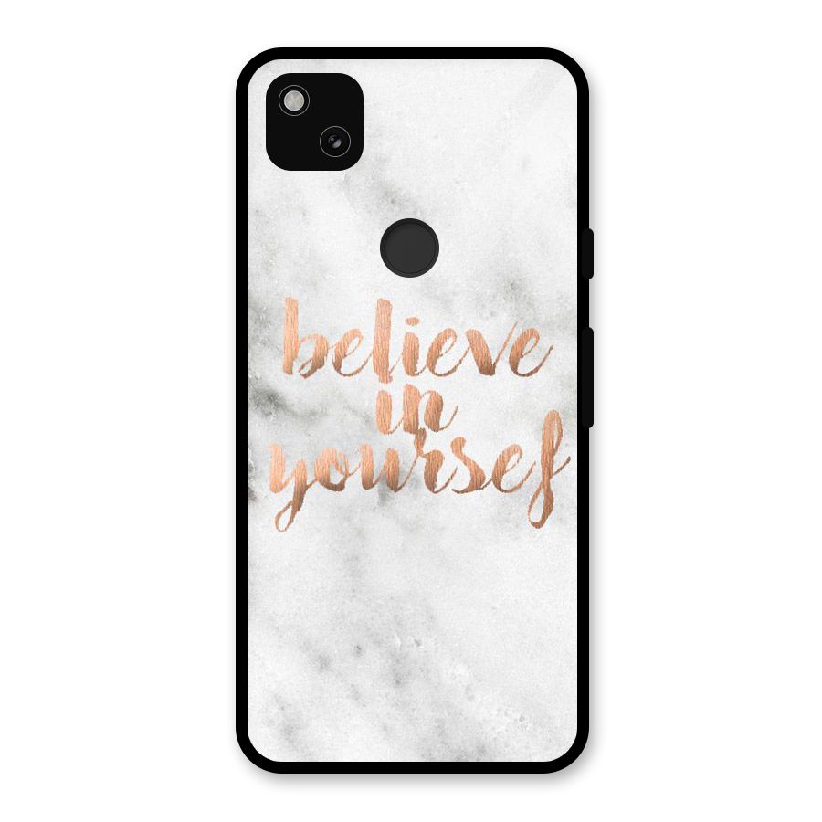 Believe in Yourself Glass Back Case for Google Pixel 4a