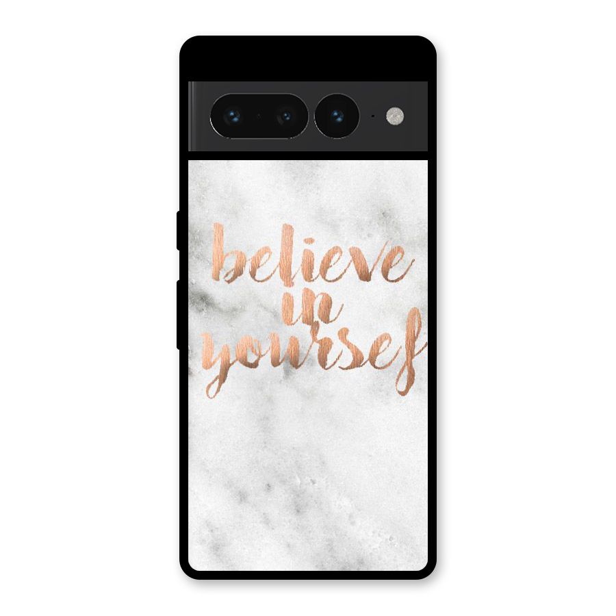Believe in Yourself Glass Back Case for Google Pixel 7 Pro