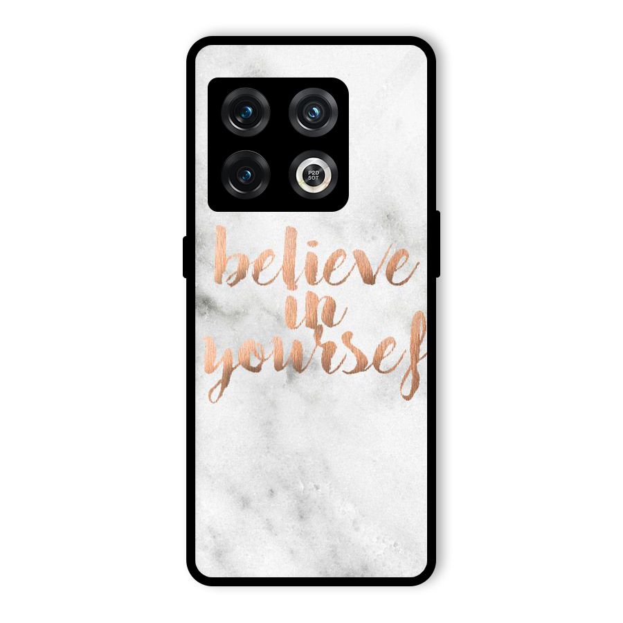 Believe in Yourself Glass Back Case for OnePlus 10 Pro 5G