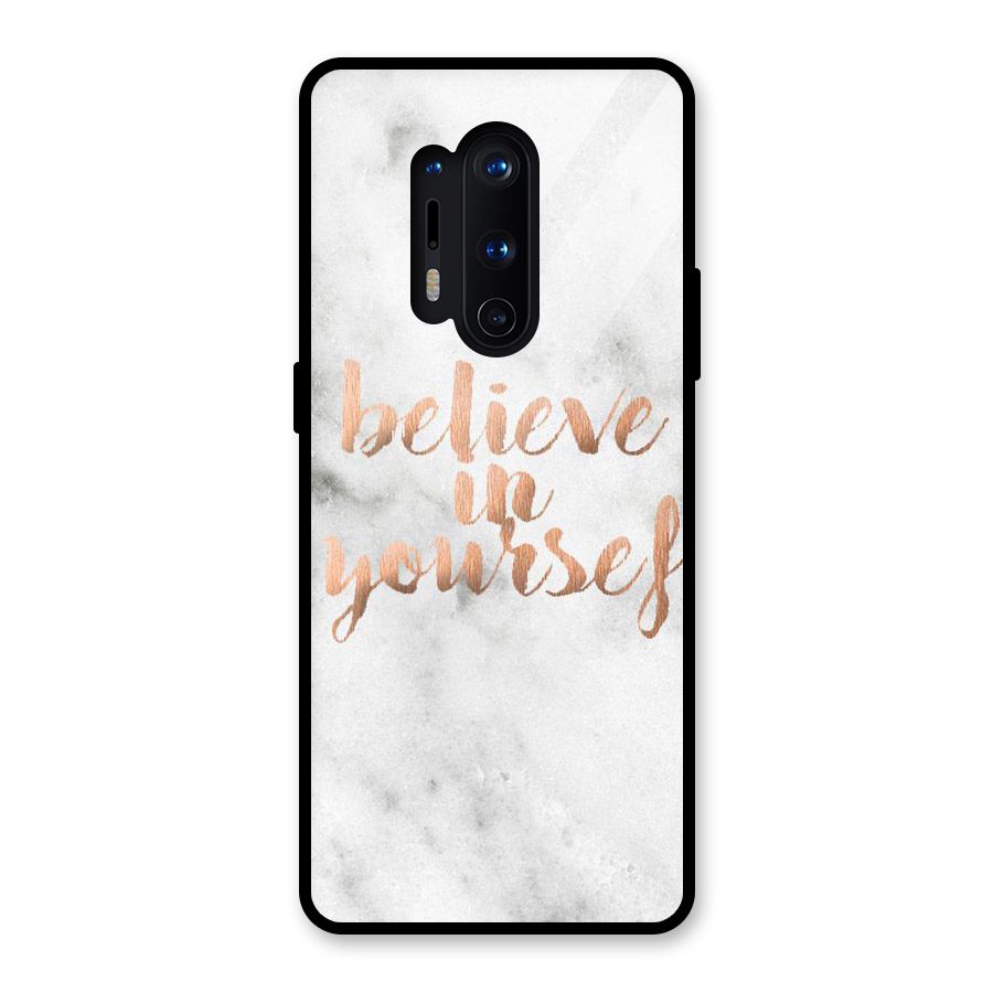 Believe in Yourself Glass Back Case for OnePlus 8 Pro