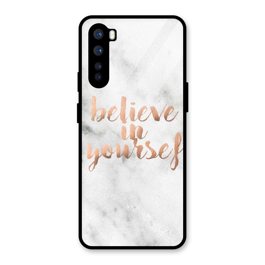 Believe in Yourself Glass Back Case for OnePlus Nord