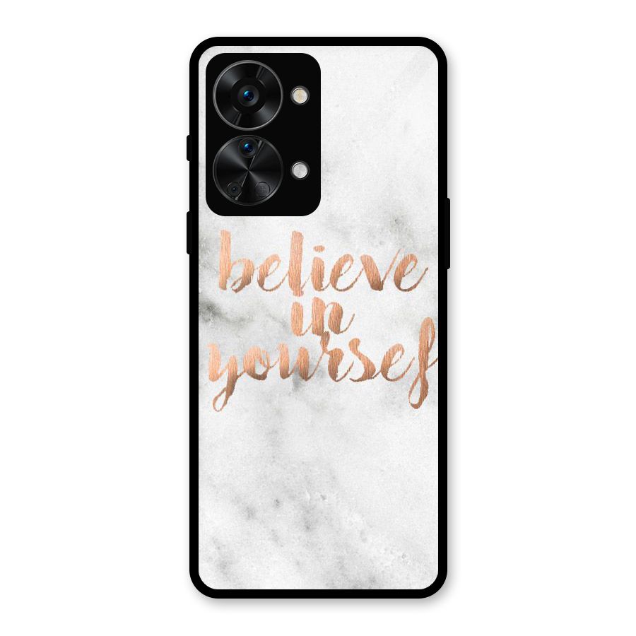 Believe in Yourself Glass Back Case for OnePlus Nord 2T