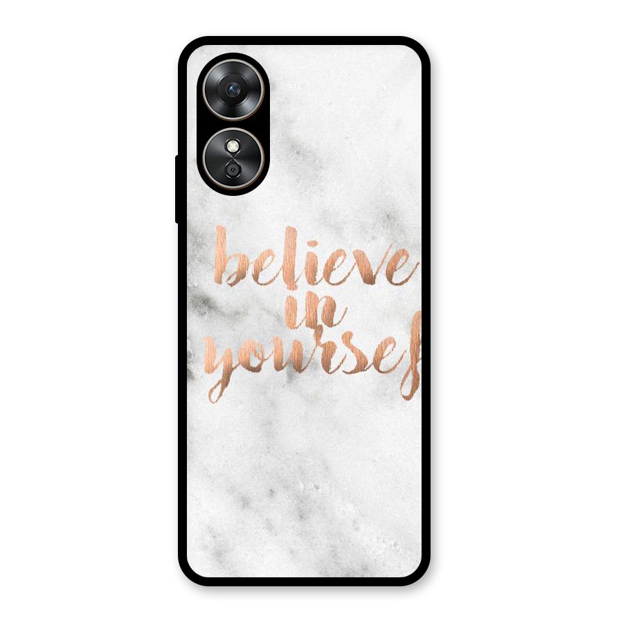 Believe in Yourself Glass Back Case for Oppo A17