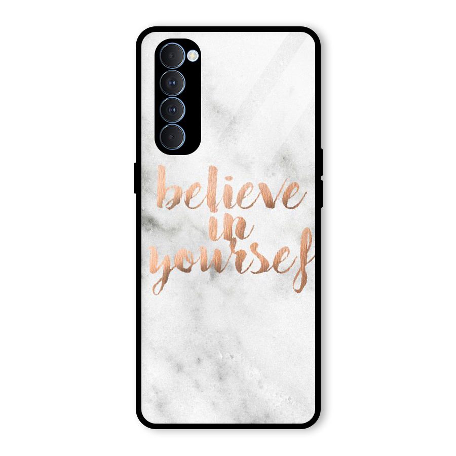 Believe in Yourself Glass Back Case for Oppo Reno4 Pro