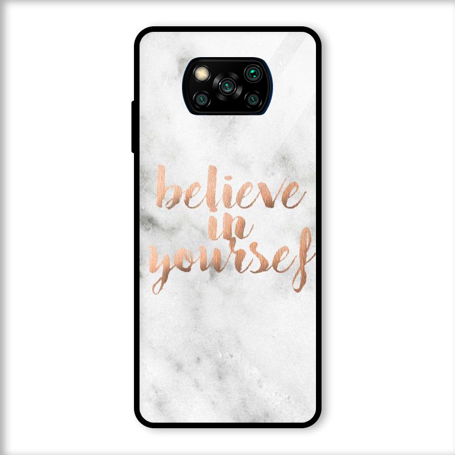 Believe in Yourself Glass Back Case for Poco X3