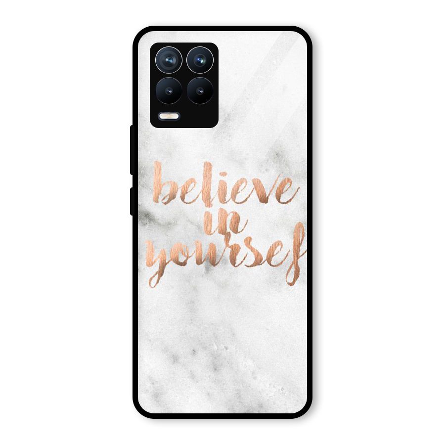 Believe in Yourself Glass Back Case for Realme 8 Pro
