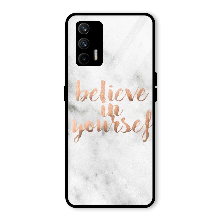 Believe in Yourself Glass Back Case for Realme GT 5G