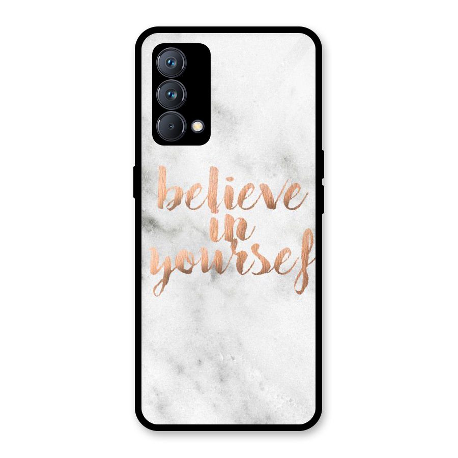 Believe in Yourself Glass Back Case for Realme GT Master Edition