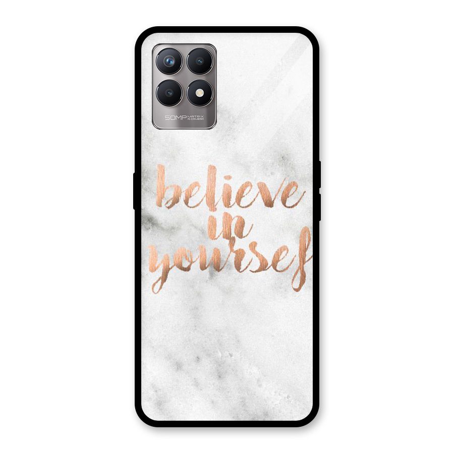 Believe in Yourself Glass Back Case for Realme Narzo 50