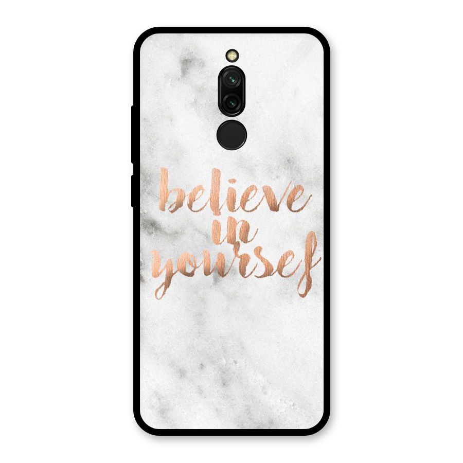 Believe in Yourself Glass Back Case for Redmi 8