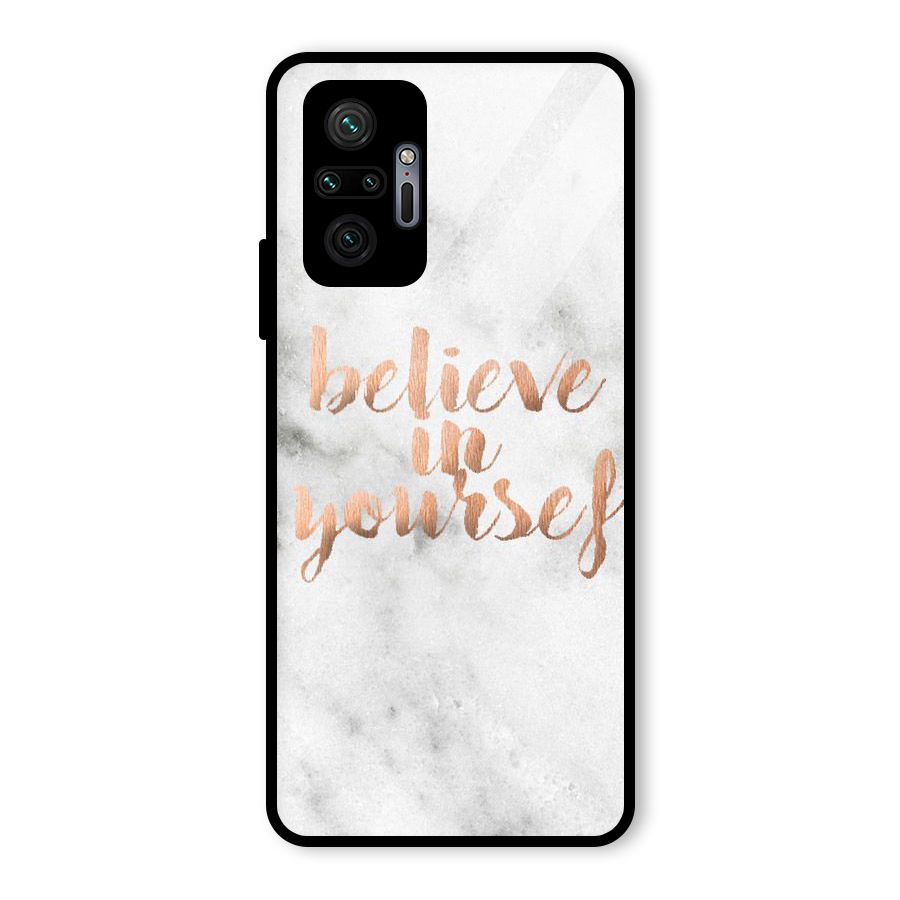 Believe in Yourself Glass Back Case for Redmi Note 10 Pro