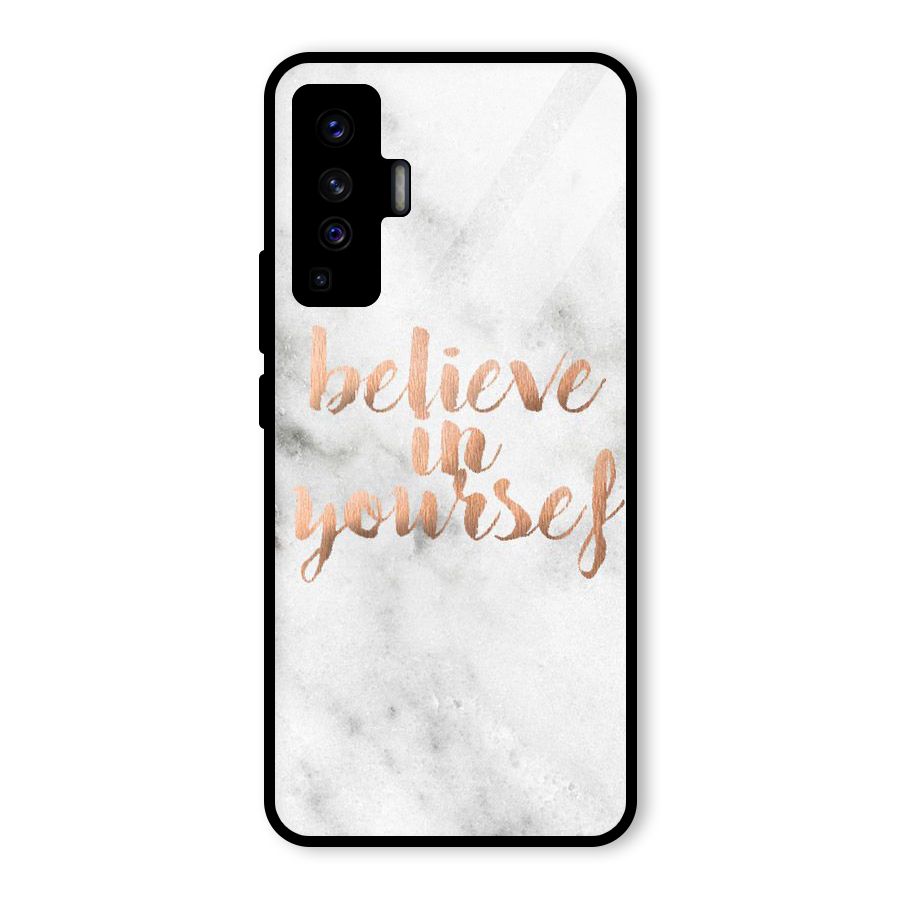 Believe in Yourself Glass Back Case for Vivo X50