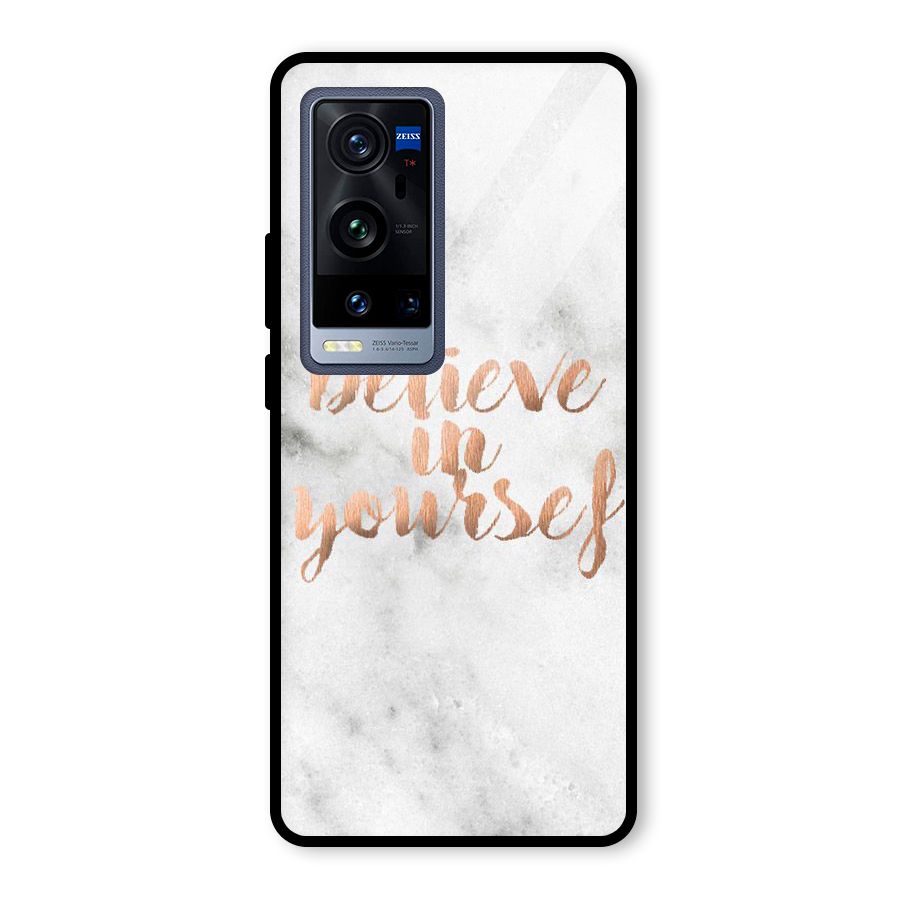 Believe in Yourself Glass Back Case for Vivo X60 Pro Plus